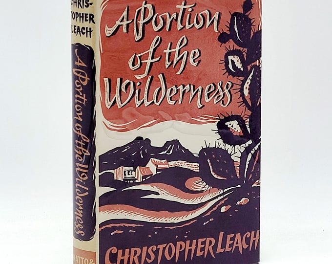 A Portion of the Wilderness 1962 Christopher Leach ~ First Edition