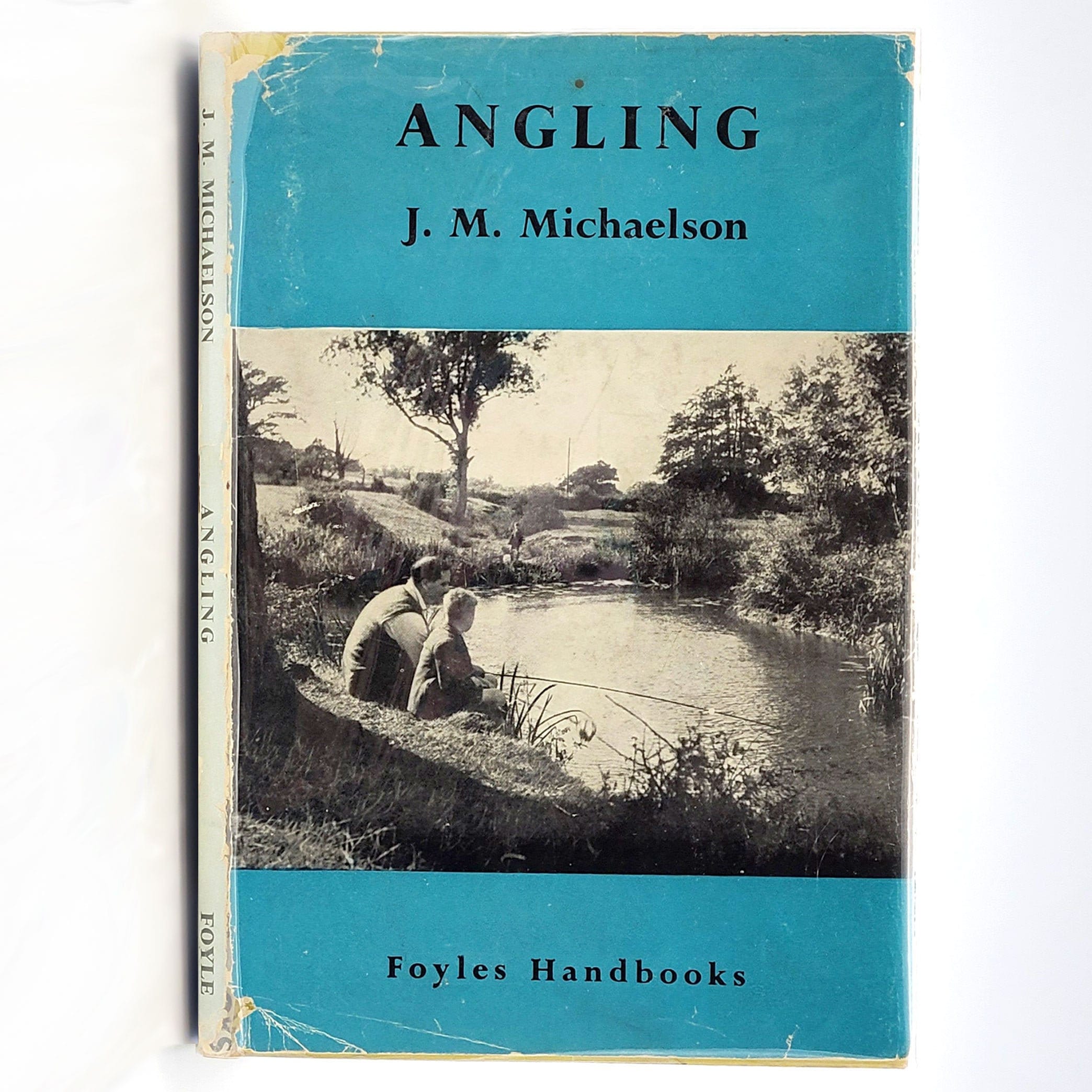 Angling for Every Man in Dust Jacket Ca. 1950 by J.M Michaelson - Foyles  Handbooks - Sea Fishing - Coarse Fishing - British