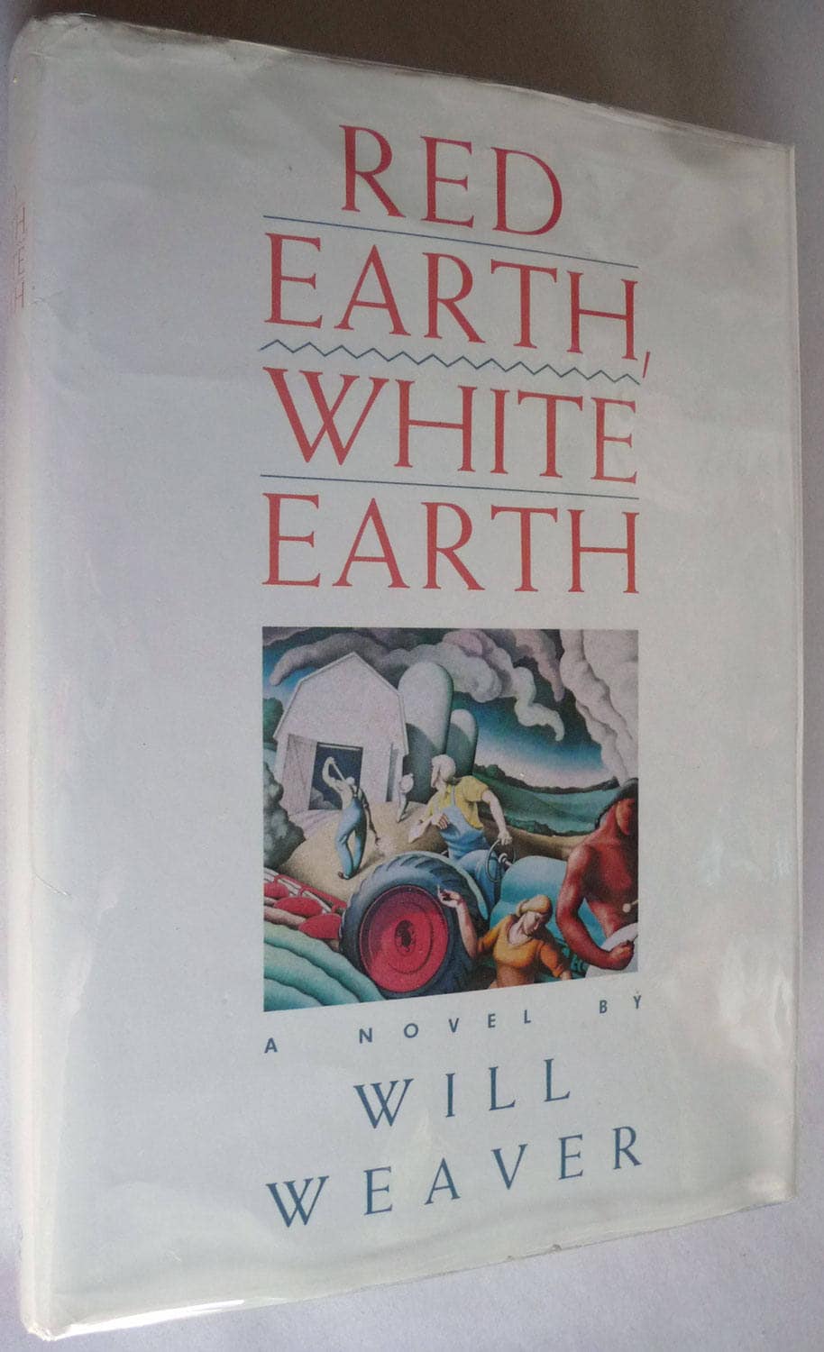 Red Earth, White Earth 1986 Will Weaver 1st Edition Signed Hardcover HC