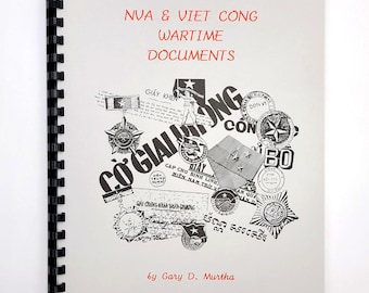 NVA & Viet Cong Wartime Documents [Identification]  ~ Gary D. Murtha ~ Vietnam War Reference [similar to Intelligence Collection Guide]