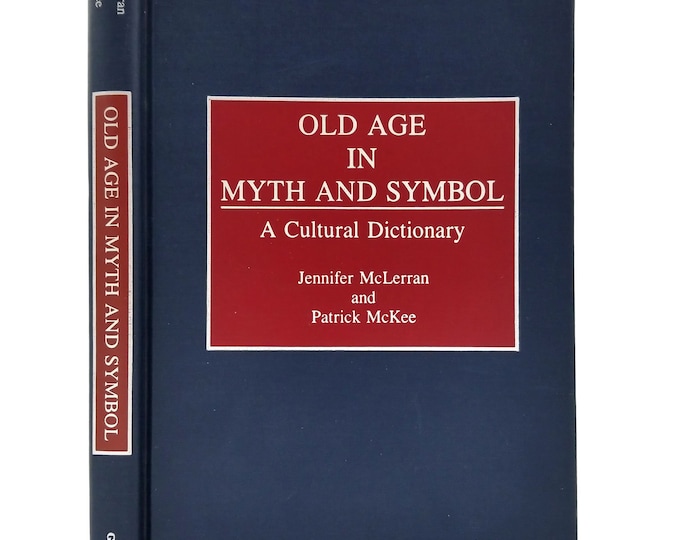 Old Age in Myth and Symbol: A Cultural Dictionary by Jennifer McLerran 1991 Hardcover HC Greenwood Press