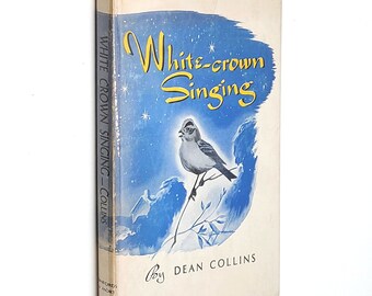 White-crown Singing by Dean Collins SIGNED 1946 Portland Oregon Poet ~ Poetry