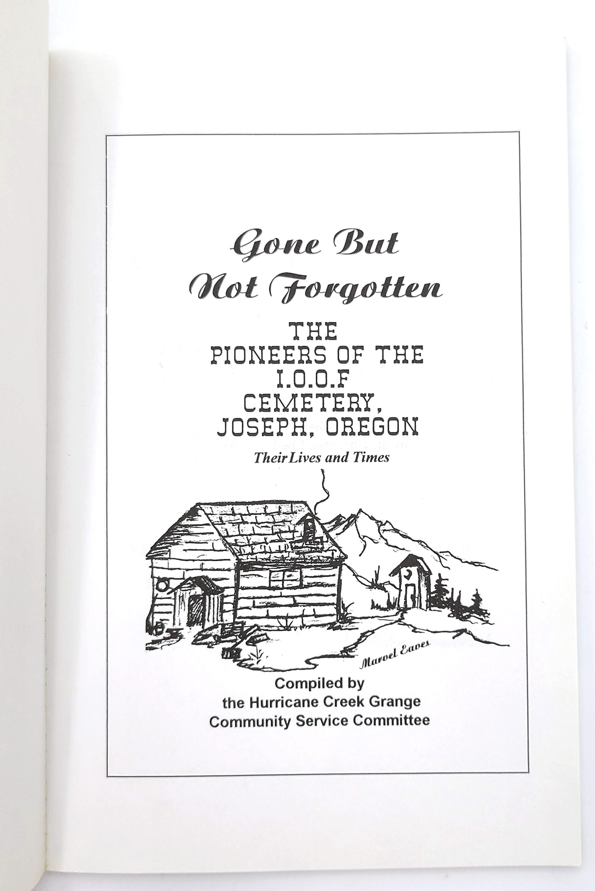 Gone But Not The Pioneers of the IOOF Cemetery, Joseph