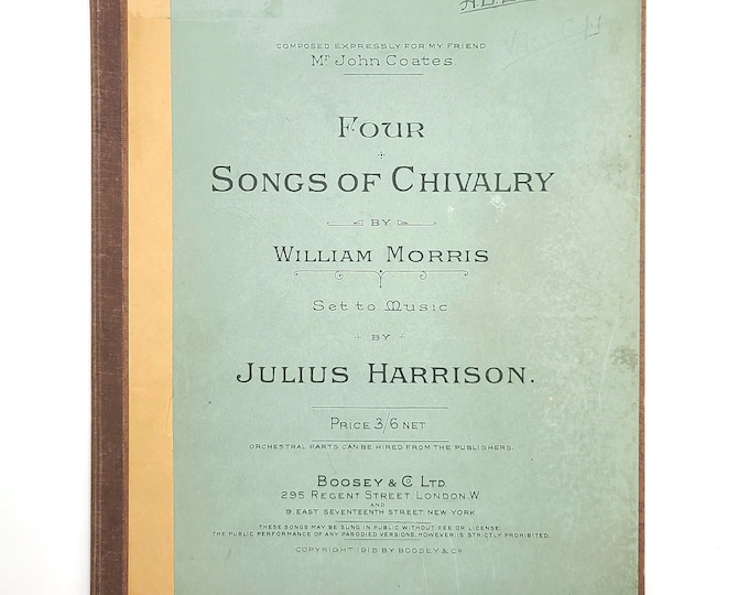 Four Songs of Chivalry WILLIAM MORRIS 1915 Poems Set to Music by English Composer Julius Harrison ~ Sheet Music