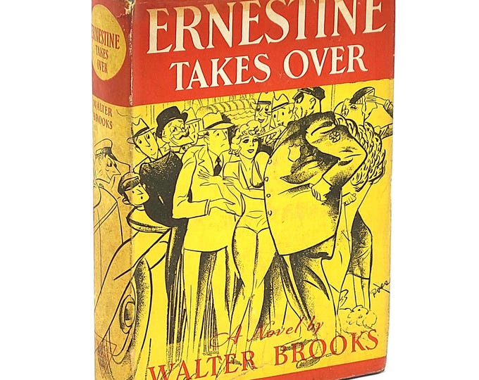 Ernestine Takes Over 1938 by Walter R. Brooks / Illustrations by Herbert Roese
