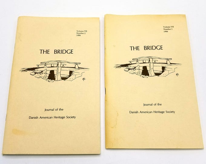 The Bridge: Journal of the Danish American Heritage Society Volume 7 (Nos. 1 & 2), 1984 Full Year