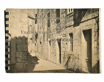 Food You Remember Yugoslavian [Dalmatian/Croatian] Cookbook 1976 Mary Barbare Love ~ Tacoma