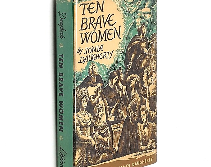 Ten Brave Women 1953 Sonia Daugherty SIGNED ~ illustrated by James Daugherty