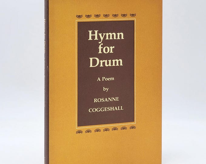 Hymn for Drum: A Poem 1978 Rosanne Coggeshall ~ Poetry ~ Louisiana State University Press