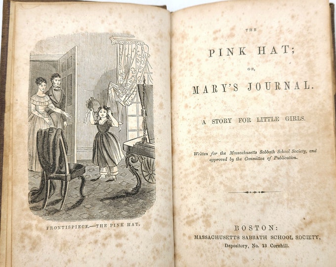 Antique Children's/Girls Fiction: The Pink Hat 1853 Massachusetts Sabbath School Society ~ against vanity