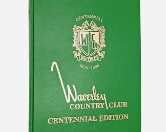 Waverley Country Club 1896-1996 Centennial Edition - Golf Course - Portland/Sellwood, Oregon History - Pacific Northwest - H. Chandler Egan