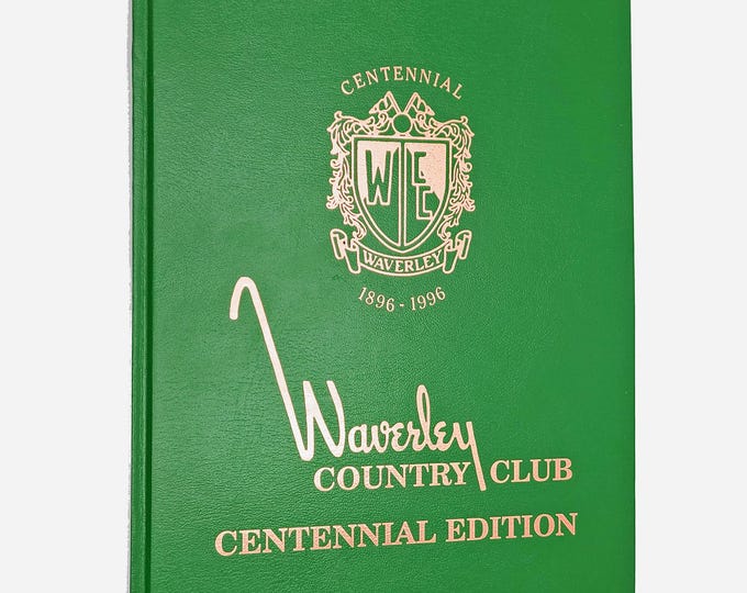 Waverley Country Club 1896-1996 Centennial Edition - Golf Course - Portland/Sellwood, Oregon History - Pacific Northwest - H. Chandler Egan