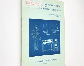 How to Measure and Diagnose the Functions of Meridians and Corresponding Internal Organs by Hiroshi Motoyama - Traditional Chinese Medicine