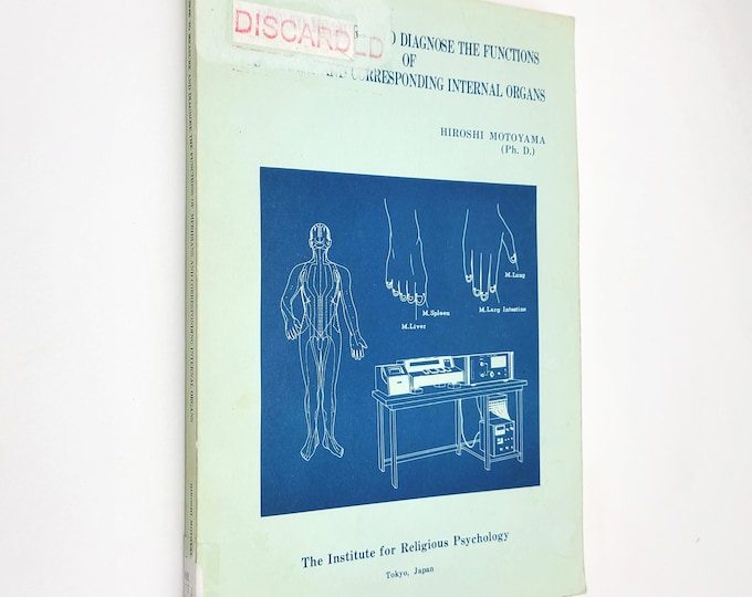 How to Measure and Diagnose the Functions of Meridians and Corresponding Internal Organs by Hiroshi Motoyama - Traditional Chinese Medicine