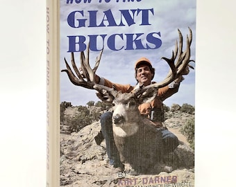 How to Find Giant Bucks by Kirt Darner ~ Signed ~ Deer Hunting