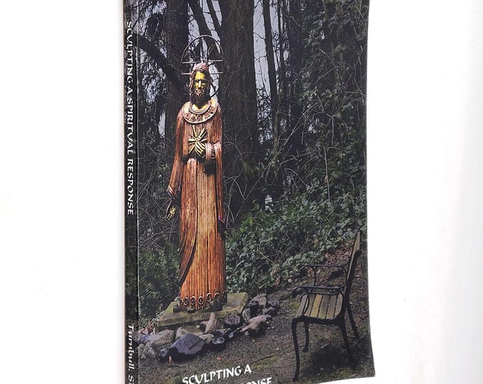 Sculpting a Spiritual Response: Works of Sister Paula Mary Turnbull in the Pacific Northwest/Washington ~Catholic Liturgical Art/Sculpture