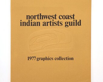 Northwest Coast Indian Artists Guild: 1977 Graphics Collection ~ Vancouver Island, British Columbia ~ Haida, Kwakiutl ~ Native American Art