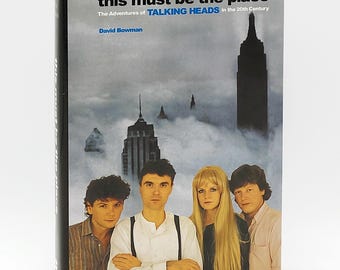 This Must Be The Place: The Adventures of Talking Heads ~ David Bowman