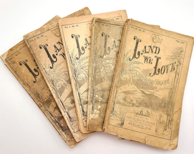 The Land We Love: Monthly Magazine Devoted to Literature & Fine Arts (5 issues 1866-1867) Civil War - American South - History - Literature