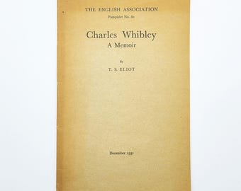 Charles Whibley: A Memoir 1931 T. S. Eliot ~ First Edition