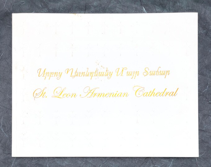 St. Leon Armenian Cathedral [Burbank, California] Church 2012 Commemorative Pictorial Book ~ Archbishop Hovnan Derderian, Armen Hampar