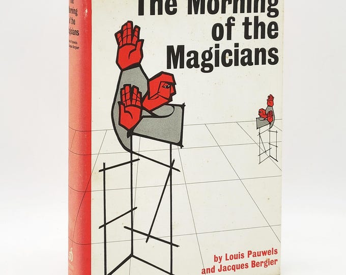 The Morning of the Magicians ~ Louis Pauwels and Jacques Bergier ~ 1964 First Edition ~ Esoteric History ~ Mysticism