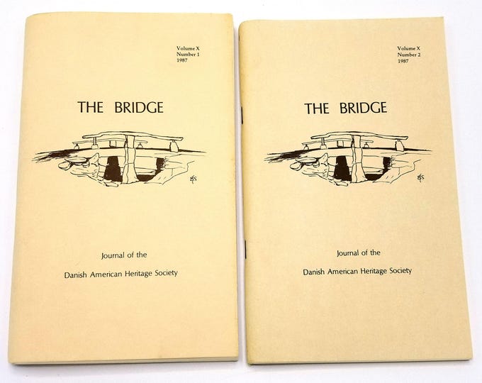 The Bridge: Journal of the Danish American Heritage Society Volume 10 (Nos. 1 & 2), 1987 Full Year