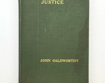 Justice: A Tragedy in Four Acts 1916 John Galsworthy signed ~ British prison-life drama ~ impetus for penal reform