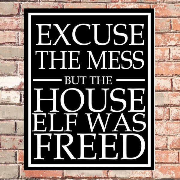 House Elf Was Freed Home Office Kitchen Bar Wall Metal Sign Vintage Effect