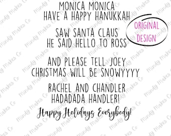 Monica Monica Have a Happy Hanukkah PNG sublimation download | FRIENDS digital download | Friends Christmas | SVG cut file | png sublimation