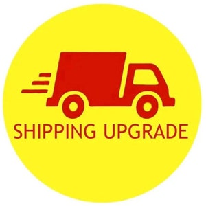 May include: A yellow circle with a red delivery truck icon and the text "SHIPPING UPGRADE".