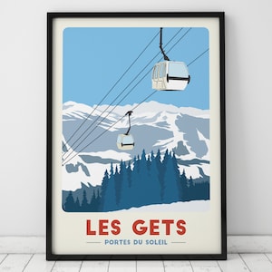 May include: A retro-style travel poster featuring a mountain landscape with two cable cars in the sky. The poster is titled "Les Gets - Portes du Soleil".