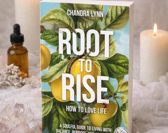 Root-to-Rise: How to Love Life Paperback Book