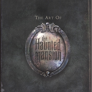 The Art of the Haunted Mansion Book Signed by the Movie Director & Producer
