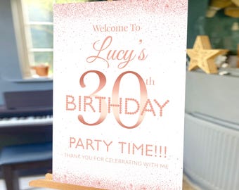 Personalised Rose Gold 30th Birthday Welcome Sign (Digital or Printed)