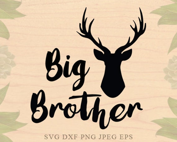 Download Big Brother Svg Brothers Svg Brothers Eps Brother Dxf Baby Boy Etsy