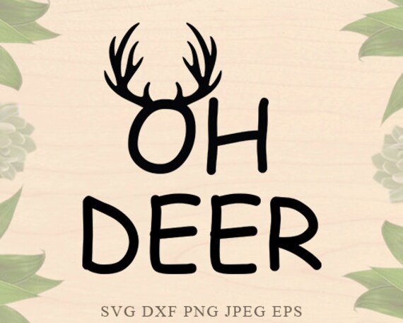 Download Deer Svg Christmas Svg Oh Deer Svg Christmas Eps Christmas Dxf Etsy
