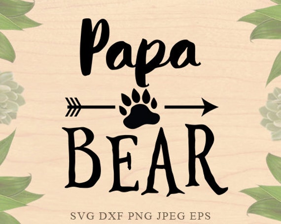 Download Papa Bear SVG Dad Svg Daddy svg Father Day SVG Mama Bear ...