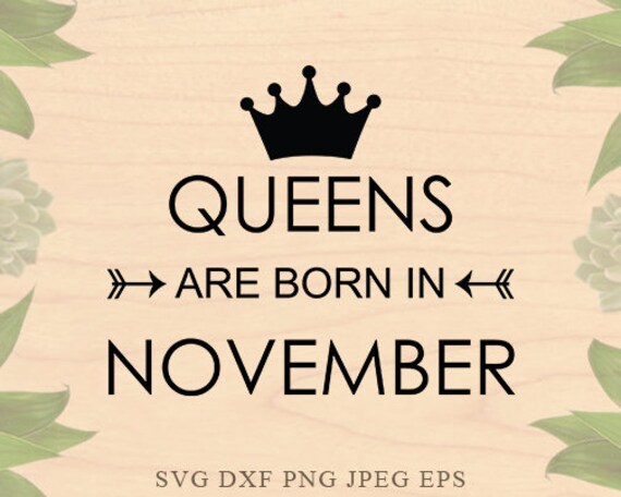 Download Birthday svg Queens are born in November svg Birthday girl ...