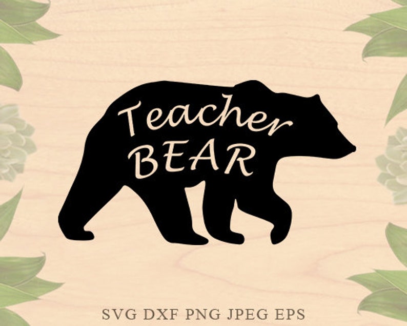Download Teacher Svg Teacher Bear Svg School Svg Teaching Svg Mama Bear Cut File Bear Clip Art Files For Silhouette Studio Cricut Design Space Clip Art Art Collectibles