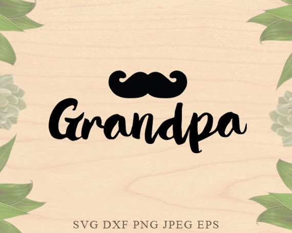Download Grandpa SVG Grandfather svg fathers day SVG Christmas SVG ...