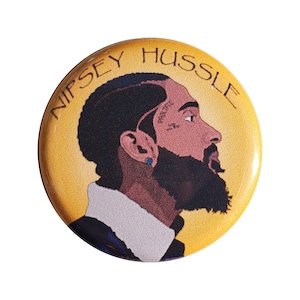 Nipsey Hussle- Button - Magnet - Bottle Opener