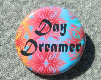 Day Dreamer - Button - Magnet - Bottle Opener