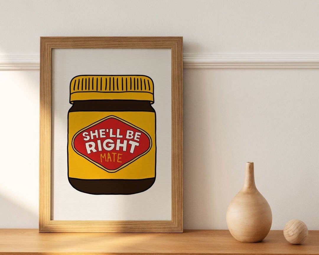 She'll Be Right Vegemite Art Print Aussie Slang Quirky Decor Available ...