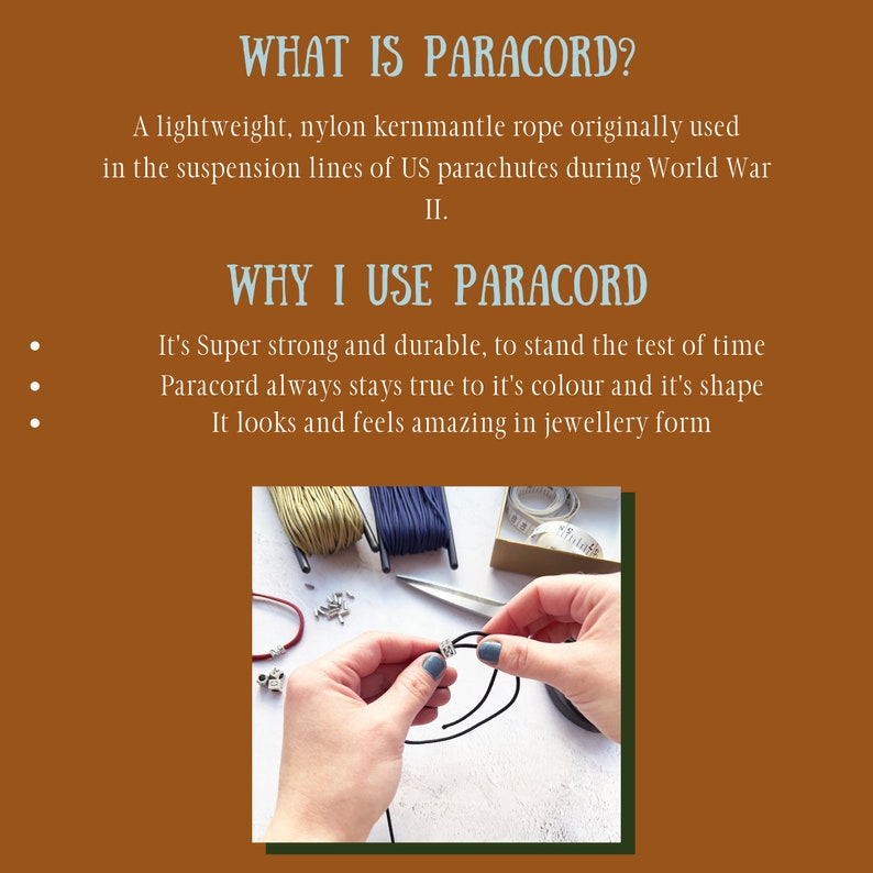 May include: Image with text: "WHAT IS PARACORD?" and "WHY I USE PARACORD". The image shows spools of green and blue paracord, jewelry findings, and a person working with black paracord. The text explains paracord's history and why it's used for jewelry.