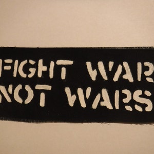 Fight War Not Wars Crust Punk Patch