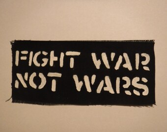 Fight War Not Wars Crust Punk Patch