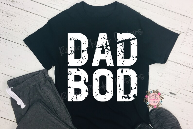 Dad Svg Dad Bod Svg Fathers Day Svg Dad Shirt Svg Etsy