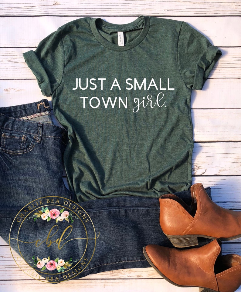 Just A Small Town Girl Womens Tshirts Quote Shirt Lyric | Etsy