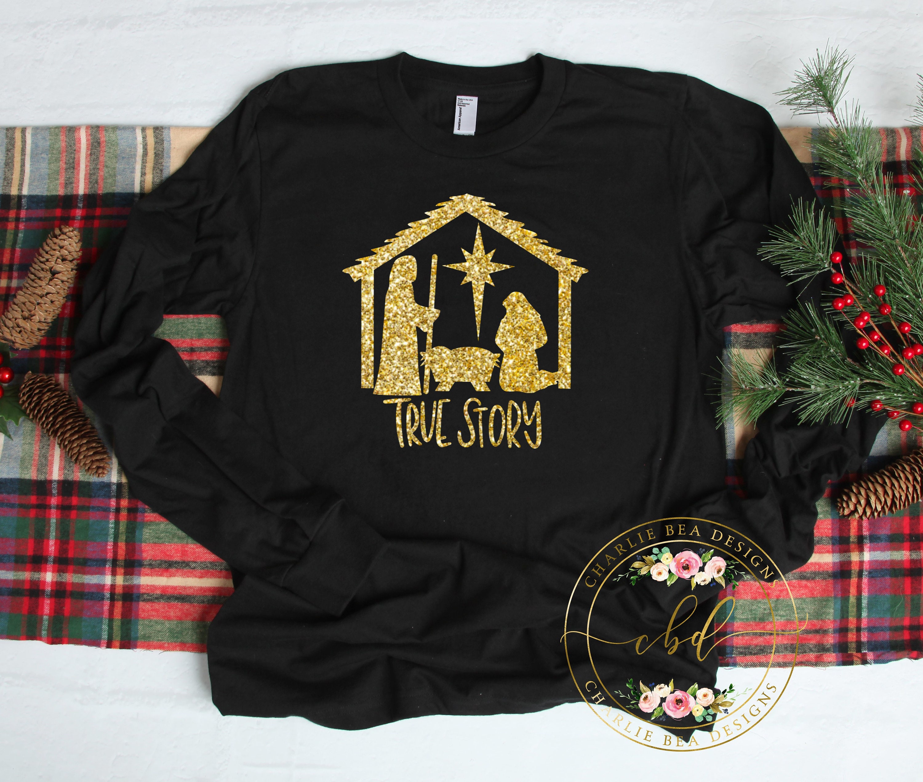 True Story Shirt Nativity Shirt Christian Christmas Shirt | Etsy